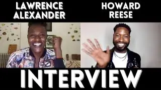 Lawrence Alexander & Howard Reese: Interview