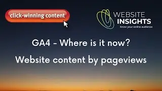 GA4  - where do you find the Content by Pageviews report in GA4?