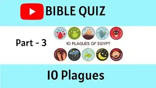 Bible Quiz | 10 plagues | Moses and Israelites | Salvation in Christ