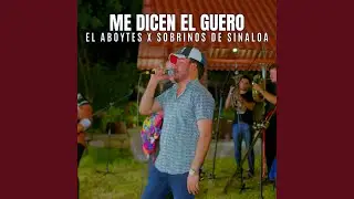 Me Dicen El Güero