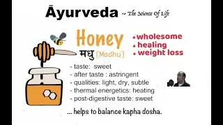 Āyurveda: Medicinal & Healing Qualities of Honey!!