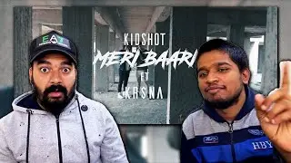 KIDSHOT - Meri Baari | Ft. KR$NA | LEGIT REACT | REACTION VIDEO.