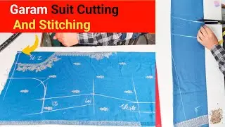 Garam Suit Cutting And Stitching || Kadhai Wale Suit Ki Cutting || गरम सूट कटिंग