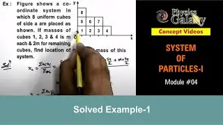 Class 11 Physics | System of Particles | #4 Solved Example-1 on Centre of Mass | For JEE & NEET