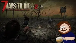 7 Days To Die v2.5 #17 Kolejna horda, kolejna przeprowadzka!