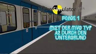 🚆 Metro Simulator Beta 3.19 – #001🚆mit der MVG Typ A2 durch den Untergrund #MetroSimulator #LetsPlay