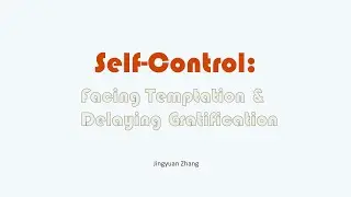 Self Control: Facing Temptation and Delaying Gratification | Behavioral Finance | Retirement Saving