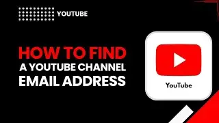 Как найти адрес электронной почты для канала YouTube (Как быстро связаться с авторами контента &ndash; ...