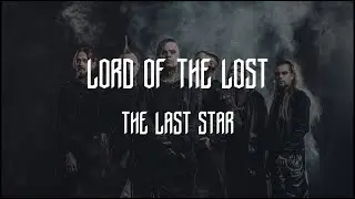 Lord Of The Lost - The Last Star (Fanmade Lyrics Video)
