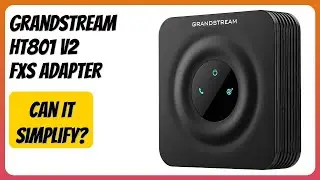 REVIEW (2026): Grandstream HT801 v2 FXS Adapter. Features