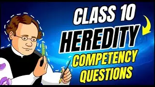 COMPETENCY BASED QUESTIONS PART 2 Biology | SCIENCE CLASS 10