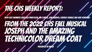 CHS WEEKLY REPORT:2022 CHESTERTON HIGH SCHOOL MUSICAL : JOSEPH AND THE AMAZING TECHNICOLOR DREAMCOAT