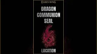 How to get the Dragon Communion Seal in Elden Ring