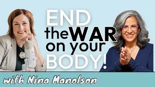 How to Find Body Peace in Midlife & End the War on YOU!