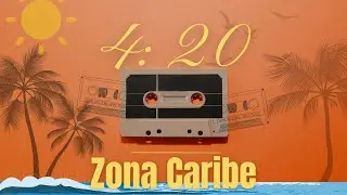 4:20 - Zona Caribe (Single)