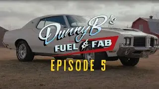 Dunny B's Fuel & Fab : Ep_005. -  One of a kind 1972 Hurst/Olds