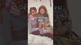 devrim &ouml;ncesi ve sonrası iran #iran