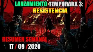 A&Ntilde;O 4 | TEMPORADA 3: RESISTENCIA - Resumen semanal (17-09-2020) / For Honor /