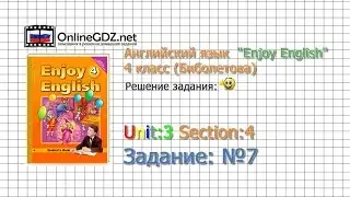 Unit 3 Section 4 Задание №7 - Английский язык 