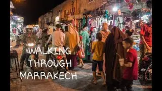 Walking tour of old Marrakech Morocco 2019