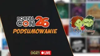 Podsumowanie PortalCon 2026 | Live u Ogrywamy! | Gry planszowe