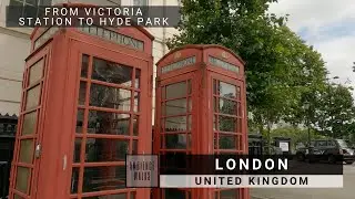 Walking from Victoria Station to Hyde Park | London, UK | 4K 60fps