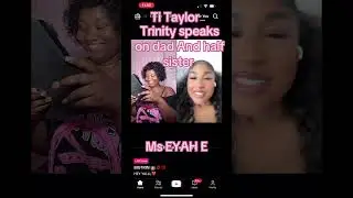 Trinity & Ti Taylor talks about their other sister making up lies #trinityrodman #family #drama #fy