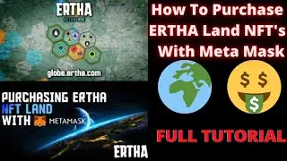 How To Buy #NFT #Land in #Ertha New Land & 10% Discount with #ErthaToken #LiveTutorial
