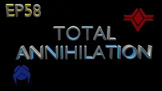 Total Annihilation - EP58: Battle Tactics - Core Very Short (The Retorb Floodplain)[Hard]