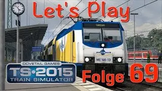 Let's Play Train Simulator 2015  - Folge 69 - 3DZug Fahrzeit 4 Der Sturm Aufgabe 5 Metronom BR 146