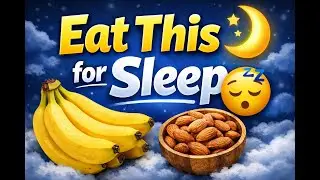 Eat These 10 Foods Before Bed for Deep Sleep (Backed by Science)