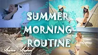 Summer Morning Routine | Get Ready With Me | What's in my bag | Travel Edition | Anna Arden