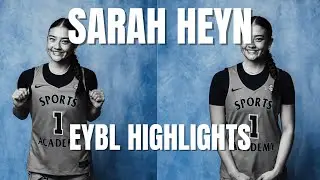 Sarah Heyn '26 | 5'9 Guard | Sports Academy Swish 17u EYBL Highlights