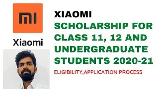 MI SCHOLARSHIP FOR CLASS 11 AND 12 STUDENTS/MI SCHOLARSHIP FOR UNDERGRADUATE STUDENTS 2020-21/XIAOMI