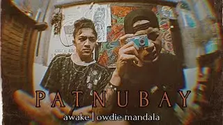 PATNUBAY - awake | owdie mandala (MUSIC VIDEO) prod by erfan