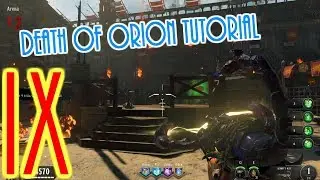 IX Death Of Orion (Serket's Kiss) Tutorial | Wonder Weapon | Black Ops 4 Zombies | IX Map