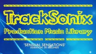 Exotic, Sensual and Sophisticated Instrumental Music - TrackSonix - Suave Music