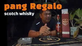 scotch whiskey na da best na pan regalo alak review Ep: 145 #tabayag