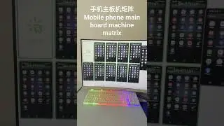 手机主板机矩阵Mobile phone main board machine matrix #phonebox #20tiktok