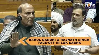 Rahul Gandhi vs Rajnath Singh in Parliament | What happened?