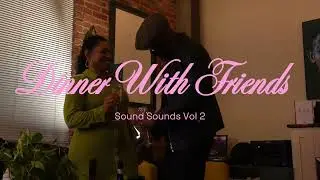 Dinner With Friends X The Experience of Sound Vol 2
