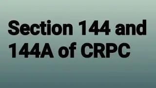 Section 144 and 144A of Crpc