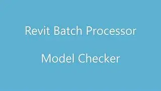 Revit Batch Processor