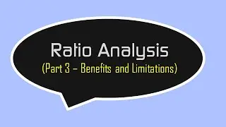 Benefits and Limitations of Ratio Analysis - Higher Business Management