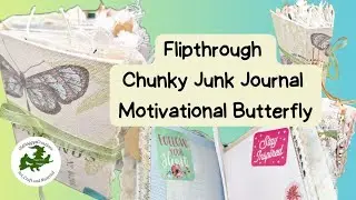 Flipthrough of chunky Junk Journal,  Motivational Butterfly