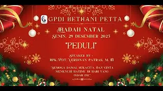Ibadah Natal GPdI Bethani Petta, Senin 29 Desember 2025 (Live)