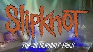 Slipknot - Top 10 Fails 2017