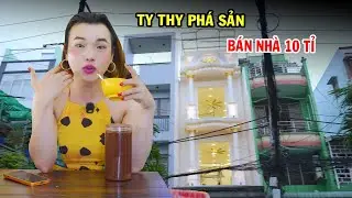 Ty Thy phá sản bán căn nhà 10 tỉ - Ty Thy Vlog Gỏi đu đủ