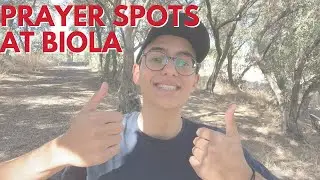 Best Prayer Spots at Biola University | Markus