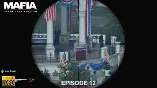 Mafia Definitive Edition Episode 12 | Election Campaign &ndash; Sniper Assassination & Prison Escape 🔫